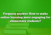 Frequent answer: How to make online learning more engaging for elementary students?