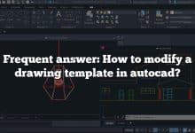 Frequent answer: How to modify a drawing template in autocad?
