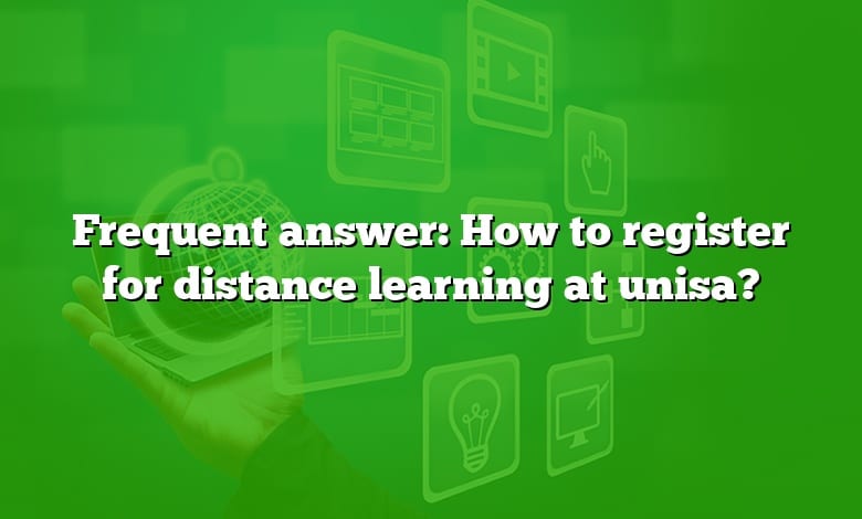 Frequent answer: How to register for distance learning at unisa?
