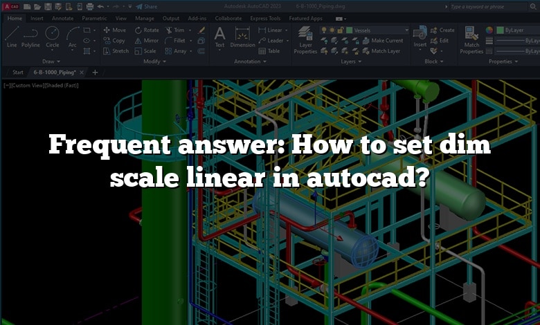 Frequent answer: How to set dim scale linear in autocad?