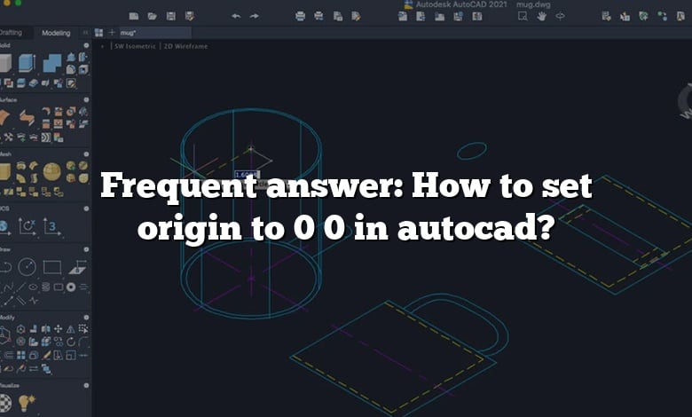 Frequent answer: How to set origin to 0 0 in autocad?