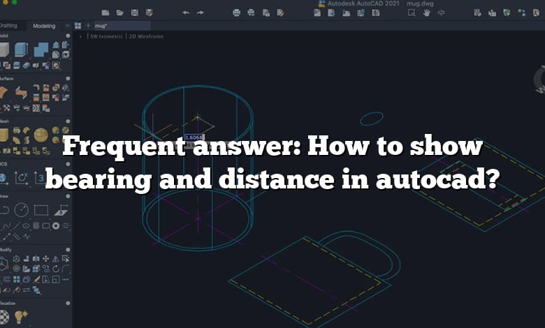 Frequent answer: How to show bearing and distance in autocad?