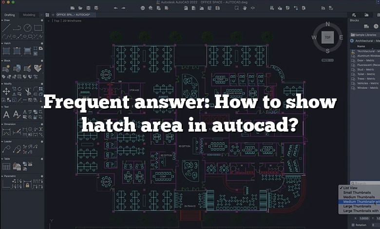 Frequent answer: How to show hatch area in autocad?