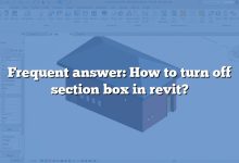 Frequent answer: How to turn off section box in revit?