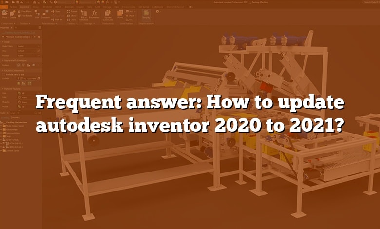Frequent answer: How to update autodesk inventor 2020 to 2021?