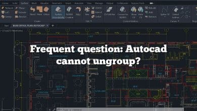 Frequent question: Autocad cannot ungroup?