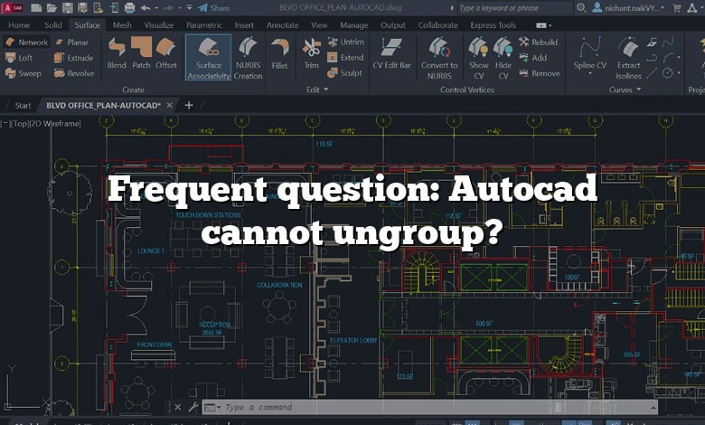 Frequent question: Autocad cannot ungroup?