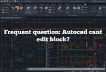 Frequent question: Autocad cant edit block?