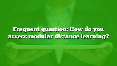 Frequent question: How do you assess modular distance learning?