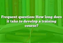 Frequent question: How long does it take to develop a training course?
