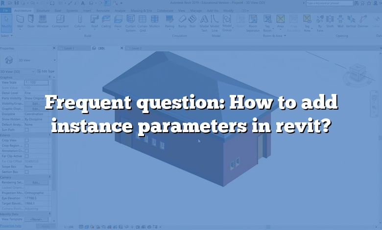 Frequent question: How to add instance parameters in revit?