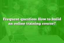 Frequent question: How to build an online training course?