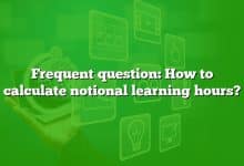 Frequent question: How to calculate notional learning hours?