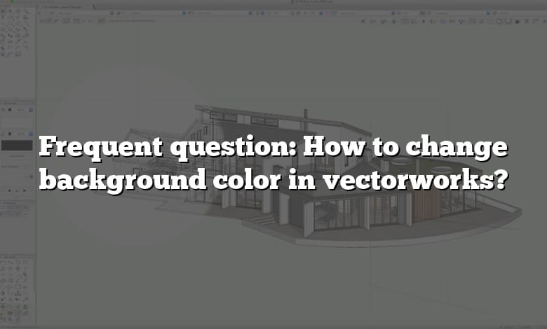 Frequent question: How to change background color in vectorworks?