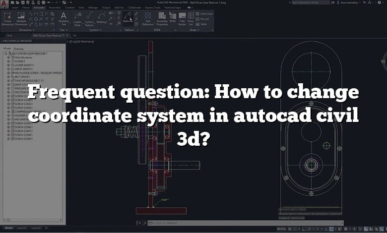 Frequent question: How to change coordinate system in autocad civil 3d?