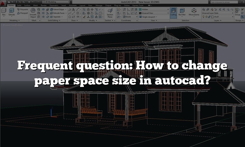 Frequent question: How to change paper space size in autocad?