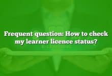 Frequent question: How to check my learner licence status?