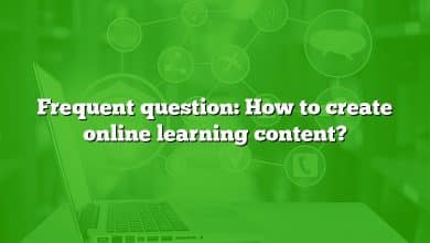 Frequent question: How to create online learning content?