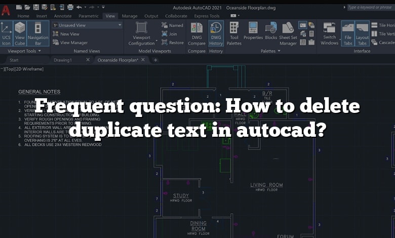 Frequent question: How to delete duplicate text in autocad?