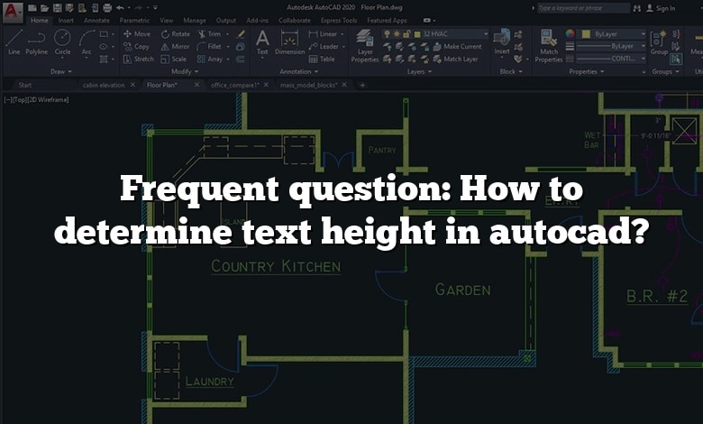 Frequent question: How to determine text height in autocad?