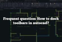 Frequent question: How to dock toolbars in autocad?