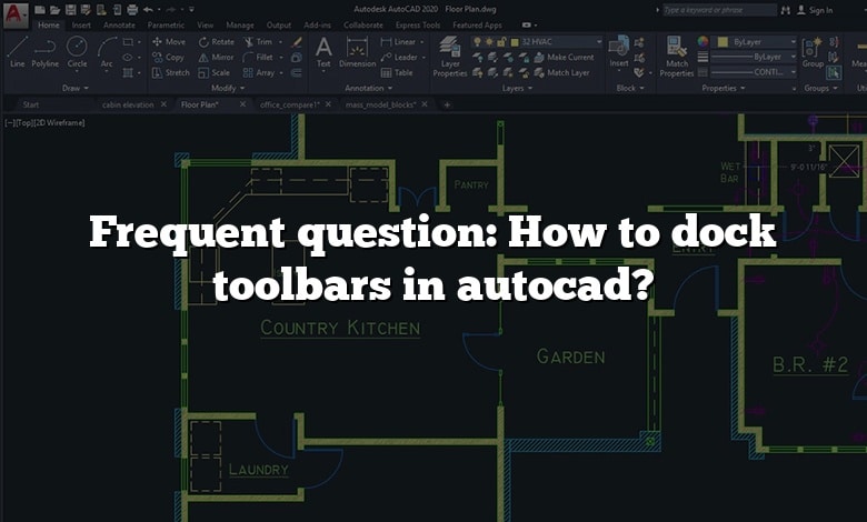 Frequent question: How to dock toolbars in autocad?