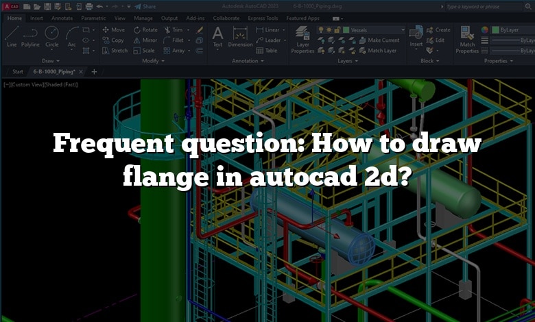 Frequent question: How to draw flange in autocad 2d?
