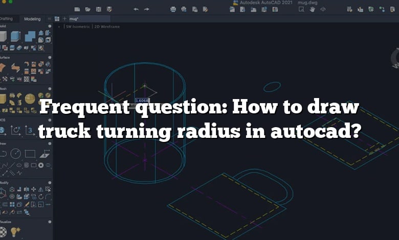 Frequent question: How to draw truck turning radius in autocad?