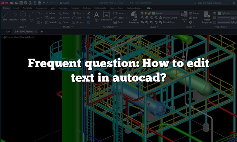 Frequent question: How to edit text in autocad?