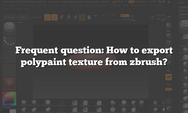 Frequent question: How to export polypaint texture from zbrush?