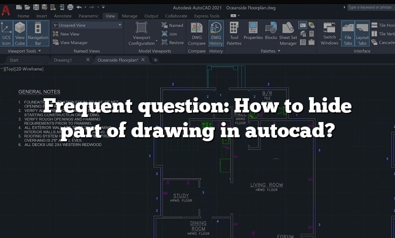 Frequent question: How to hide part of drawing in autocad?
