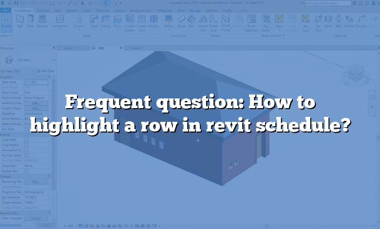 Frequent question: How to highlight a row in revit schedule?