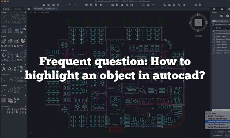 Frequent question: How to highlight an object in autocad?