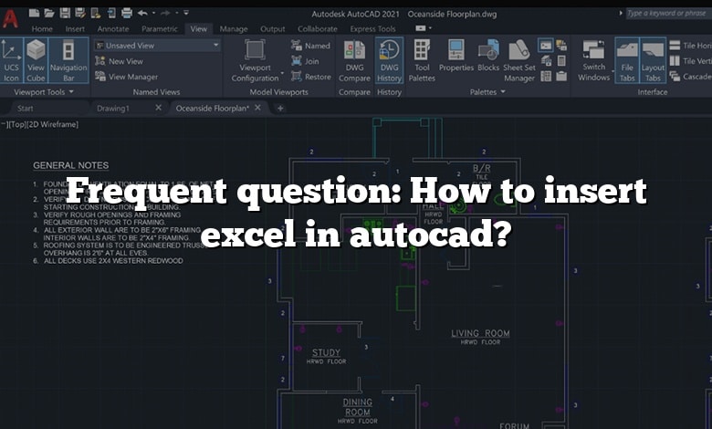 Frequent question: How to insert excel in autocad?