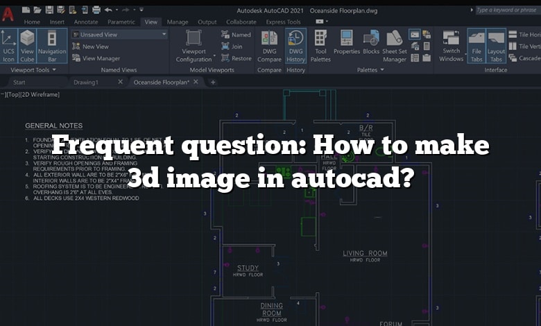 Frequent question: How to make 3d image in autocad?