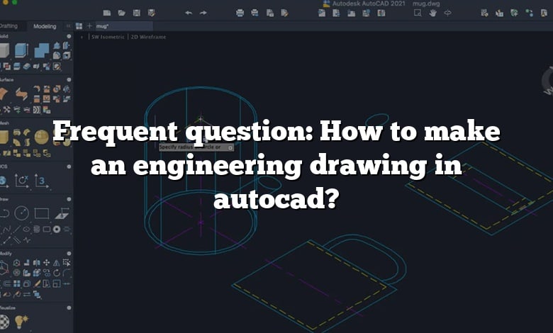 Frequent question: How to make an engineering drawing in autocad?