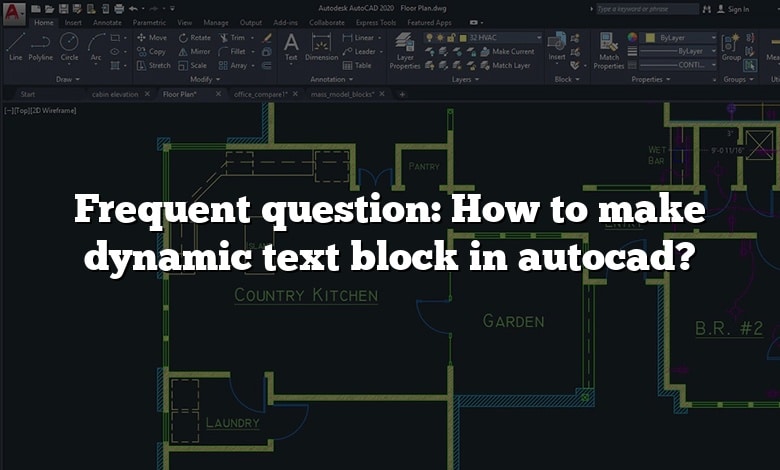 Frequent question: How to make dynamic text block in autocad?
