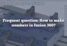Frequent question: How to make numbers in fusion 360?