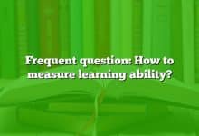 Frequent question: How to measure learning ability?