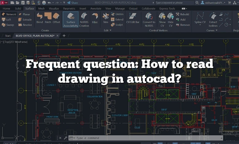 Frequent question: How to read drawing in autocad?