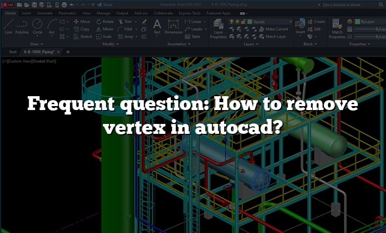Frequent question: How to remove vertex in autocad?