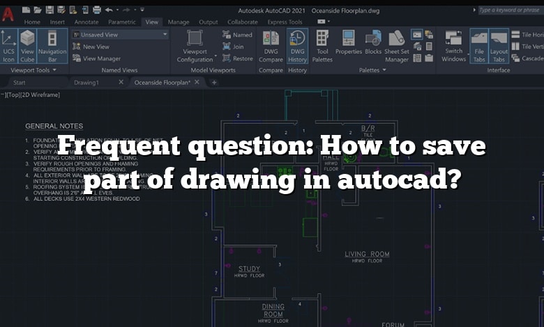 Frequent question: How to save part of drawing in autocad?