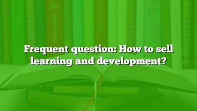 Frequent question: How to sell learning and development?