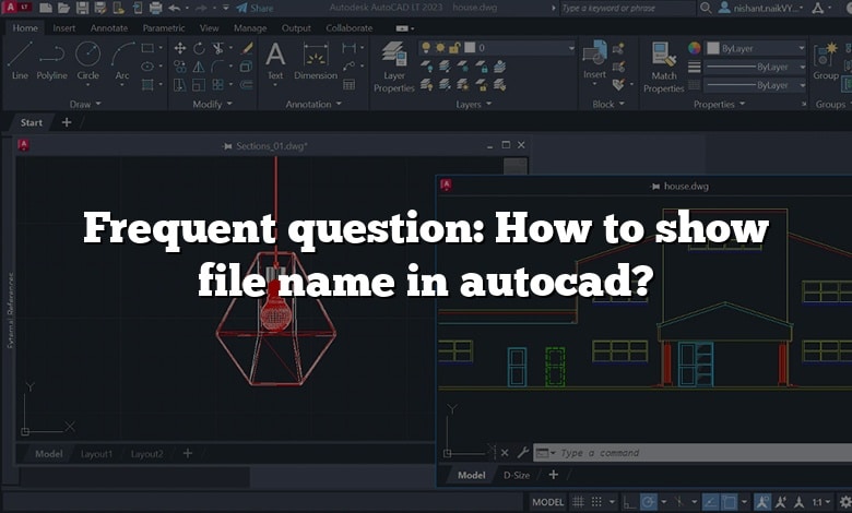 Frequent question: How to show file name in autocad?