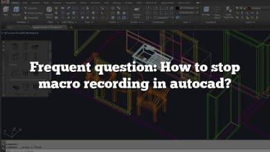 Frequent question: How to stop macro recording in autocad?