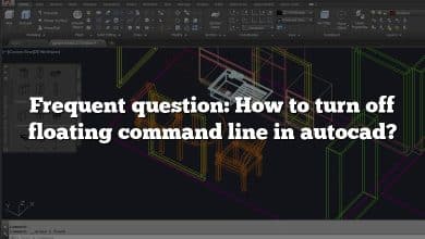 Frequent question: How to turn off floating command line in autocad?