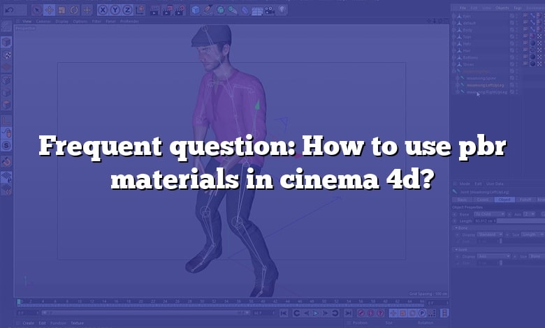 Frequent question: How to use pbr materials in cinema 4d?