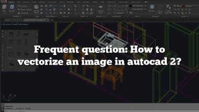 Frequent question: How to vectorize an image in autocad 2?