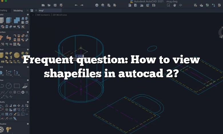 Frequent question: How to view shapefiles in autocad 2?