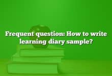 Frequent question: How to write learning diary sample?